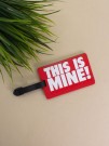 Бирка для багажа "This is mine!"