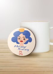 Подставка под горячее LOL LAB «Я всё могу! Но не хочу», 9 см